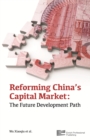 Image for Reforming China&#39;s capital market  : the future development path