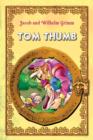 Image for Tom Thumb. An Illustrated Classic Tale for Kids by Brothers Grimm