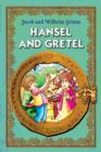 Image for Hansel and Gretel. An Illustrated Classic Fairy Tale for Kids by Brothers Grimm