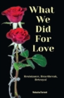 Image for What We Did for Love