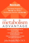 Image for Metabolism Advantage: An 8-Week Program to Rev Up Your Body&#39;s Fat-Burning Machine--At Any Age