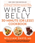 Image for Wheat Belly 30-Minute (Or Less!) Cookbook