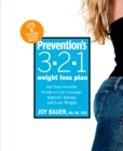 Image for Prevention&#39;s 3-2-1 weight loss plan