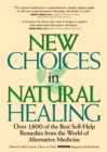 Image for New choices in natural healing: over 1,800 of the best self-help remedies from the world of alternative medicine
