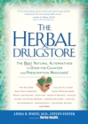 Image for Herbal Drugstore: The Best Natural Alternatives to Over-the-Counter and Prescription Medicines!