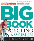Image for The bicycling big book of cycling for women