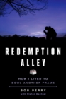 Image for Redemption Alley: How I Lived to Bowl Another Frame