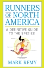 Image for Runners of North America : A Definitive Guide to the Species