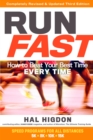 Image for Run fast  : how to beat your best time every time