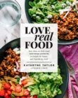 Image for Love Real Food