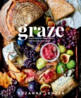 Image for Graze  : inspiration for small plates and meandering meals