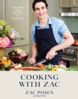 Image for Cooking with Zac: recipes from rustic to refined