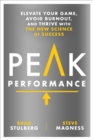 Image for Peak performance: take advantage of the new science of success