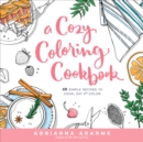 Image for A Cozy Coloring Cookbook