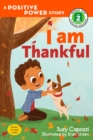 Image for I Am Thankful : A Positive Power Story