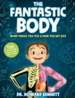 Image for Fantastic Body: What Makes You Tick &amp;amp; How You Get Sick