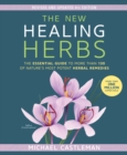 Image for The New Healing Herbs: The Essential Guide to More Than 130 of Nature&#39;s Most Potent Herbal Remedies