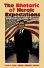 Image for The Rhetoric of Heroic Expectations : Establishing the Obama Presidency