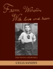 Image for From Winston with love and kisses: the young Churchill