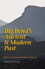 Image for Big Bend&#39;s ancient &amp; modern past.
