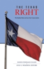 Image for The Texas Right: The Radical Roots of Lone Star Conservatism