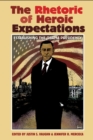 Image for The Rhetoric of Heroic Expectations: Establishing the Obama Presidency