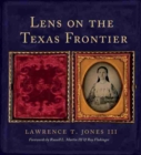 Image for Lens on the Texas Frontier