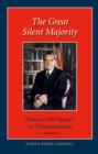 Image for The Great Silent Majority: Nixon&#39;s 1969 Speech on Vietnamization
