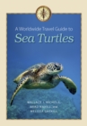 Image for A worldwide travel guide to sea turtles