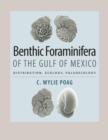 Image for Benthic Foraminifera of the Gulf of Mexico : Distribution, Ecology, Paleoecology