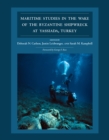 Image for Maritime studies in the wake of the Byzantine shipwreck at Yassada, Turkey