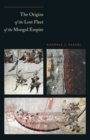 Image for The origins of the lost fleet of the Mongol Empire