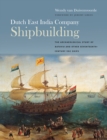 Image for Dutch East India Company shipbuilding: the archaeological study of Batavia and other seventeenth-century VOC ships