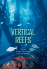 Image for Vertical reefs: life on oil and gas platforms in the Gulf of Mexico : Number 27