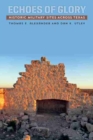 Image for Echoes of Glory : Historic Military Sites across Texas