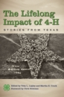 Image for The lifelong impact of 4-H: stories from Texas