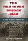 Image for The Red River Bridge War
