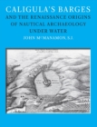 Image for Caligula&#39;s barges and the Renaissance origins of nautical archaeology under water