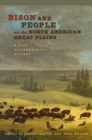 Image for Bison and People on the North American Great Plains : A Deep Environmental History
