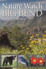 Image for Nature watch Big Bend: a seasonal guide