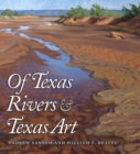 Image for Of Texas rivers and Texas art