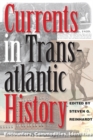 Image for Currents in Transatlantic History : Encounters, Commodities, Identities