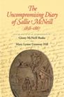 Image for The Uncompromising Diary of Sallie McNeill, 1858-1867