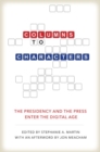 Image for Columns to Characters : The Presidency and the Press Enter the Digital Age