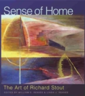 Image for Sense of Home : The Art of Richard Stout