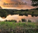 Image for Seasons at Selah : The Legacy of Bamberger Ranch Preserve