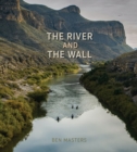 Image for The River and the Wall