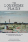 Image for The Lonesome Plains : Death and Revival on an American Frontier