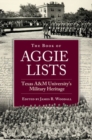 Image for The Book of Aggie Lists : Texas A&amp;M University&#39;s Military Heritage