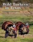 Image for Wild Turkeys in Texas : Ecology and Management